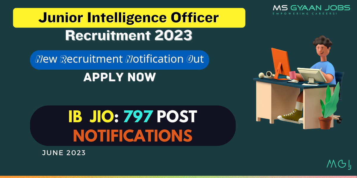 IB Junior Intelligence Officer Recruitment 2023