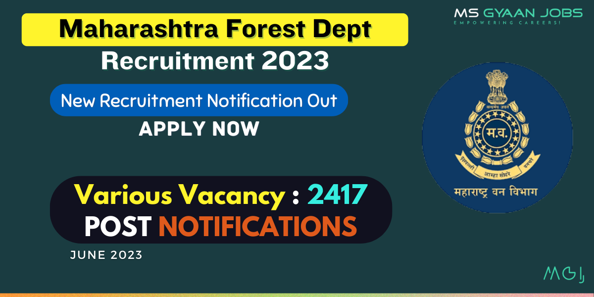 Maharashtra Forest Dept Recruitment 2023 for Forest Guard, Accountant & Other